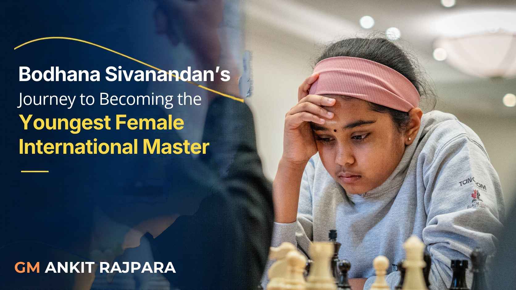 Bodhana Sivanandan’s Journey to Becoming the Youngest Female International Master